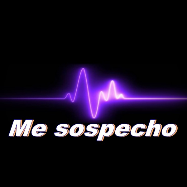 Me Sospecho - Single