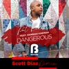 Dangerous (Scott Diaz Remixes)