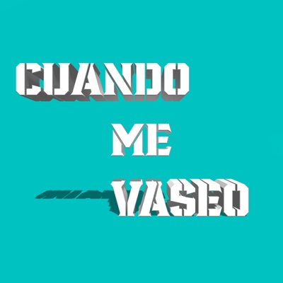 CUANDO ME VASEO - Single