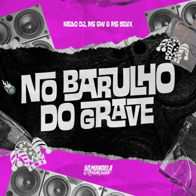 No Barulho do Grave - Single