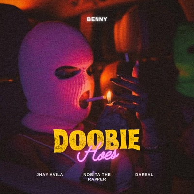 Doobie Hoes (feat. Dareal, Jhay Avila & Nobita The Rapper) - Single