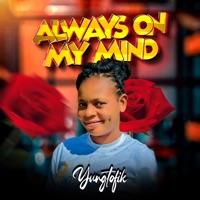 Always on My Mind - Single - Yung Tofik