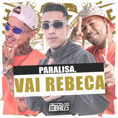Paralisa, Vai Rebeca - Single