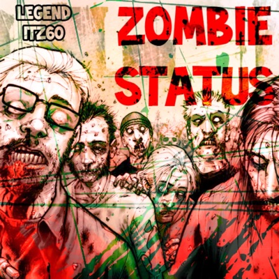 ZOMBIE STATUS (feat. LEGEND)