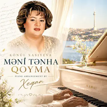 Məni Tənha Qoyma (feat. Könül Xasıyeva)