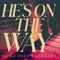 He`s On The Way