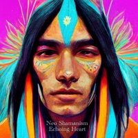 Echoing Heart - Single - Neo Shamanism