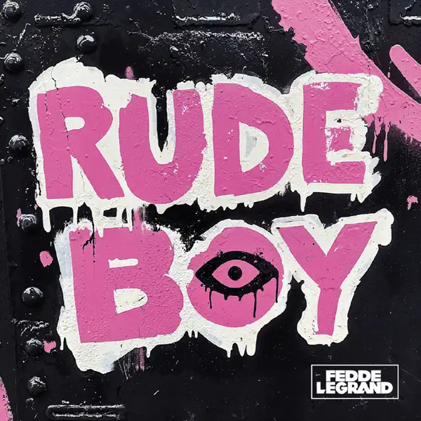 Rude Boy — Fedde Le Grand
