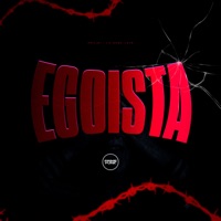 Egoísta - Single - Pollini, Lil Nano, Lu4n & Prime Funk