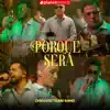 Chiquito Team Band - Porque Será (Live Session)