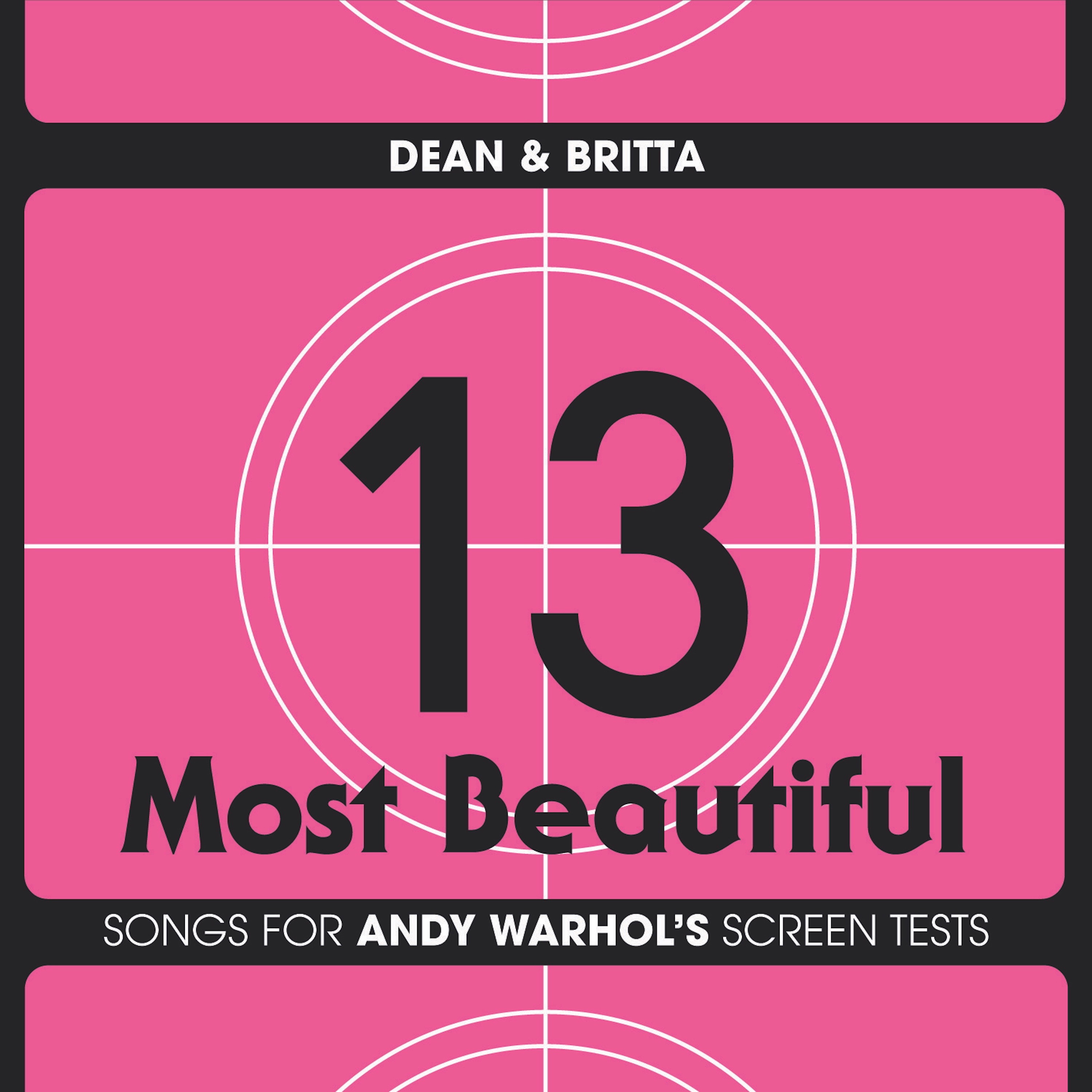 13 Most Beautiful: Songs for Andy Warhol's Screen Tests (Original Sequence)