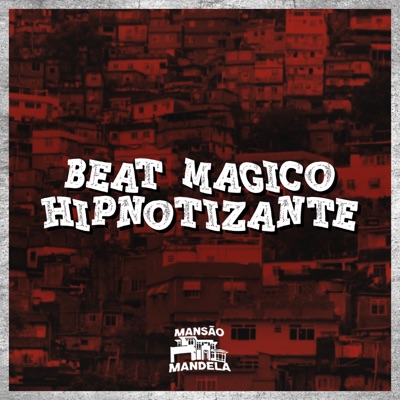 Beat Mágico Hipnotizante - Single