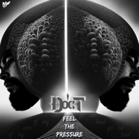 Feel The Pressure - Single - Doc T