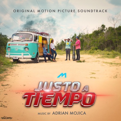 Justo a Tiempo (Original Motion Picture Soundtrack)