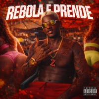 REBOLA E PRENDE - Single - Mc Zangão