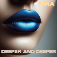 Deeper and Deeper (feat. Botnang) - Single - Esra