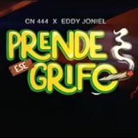 Prende Ese Grifo - Single - CN444 & Eddy Joniel