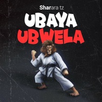 Ubaya Ubwela - Single - Sharara tz