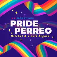 Perreo Pride - Single - Luis Argote & Mitchel B
