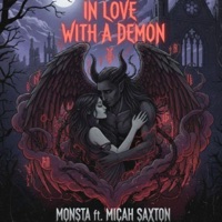 In Love With A Demon (feat. Micah Saxton) - Single - Monsta of MLP