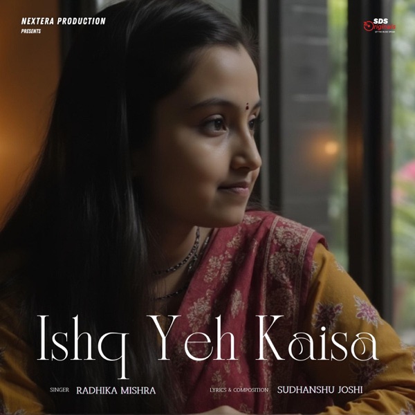 Ishq Yeh Kaisa (feat. Radhika Mishra)