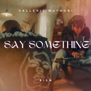 Say Something (feat. Bien)