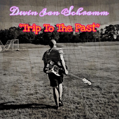 Trip To The Past - Single