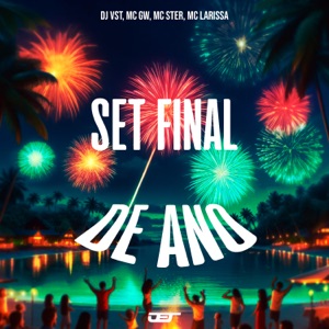 Set Final De Ano (feat. Mc Ster)