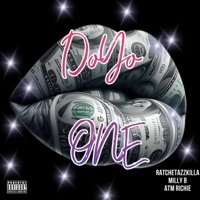 Do yo one (feat. Milly B & ATM Richie) - Single - Finatticz & RATCHETAZZKILLA