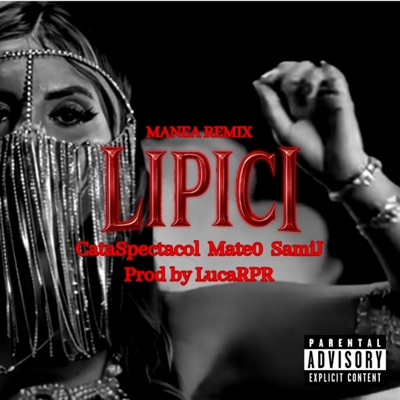 Lipici Manea (feat. mate0 & Samij) - Single