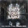Shed Your Light