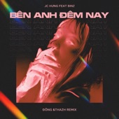 Bên Anh Đêm Nay (feat. Binz) [Đông &Thazh Remix] artwork
