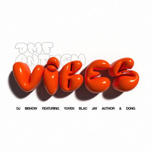 DMF ANTHEM / VIBES (feat. Jay Author, Dong & Yuven Blac)