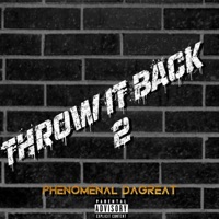 Throw It Back 2 (feat. PHENOMENAL DAGREAT) - Single - Plezzaaa