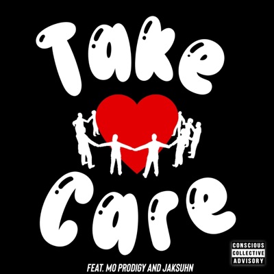Take Care (feat. Mo Prodigy & Jaksuhn) - Single