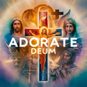 Adorate Deum