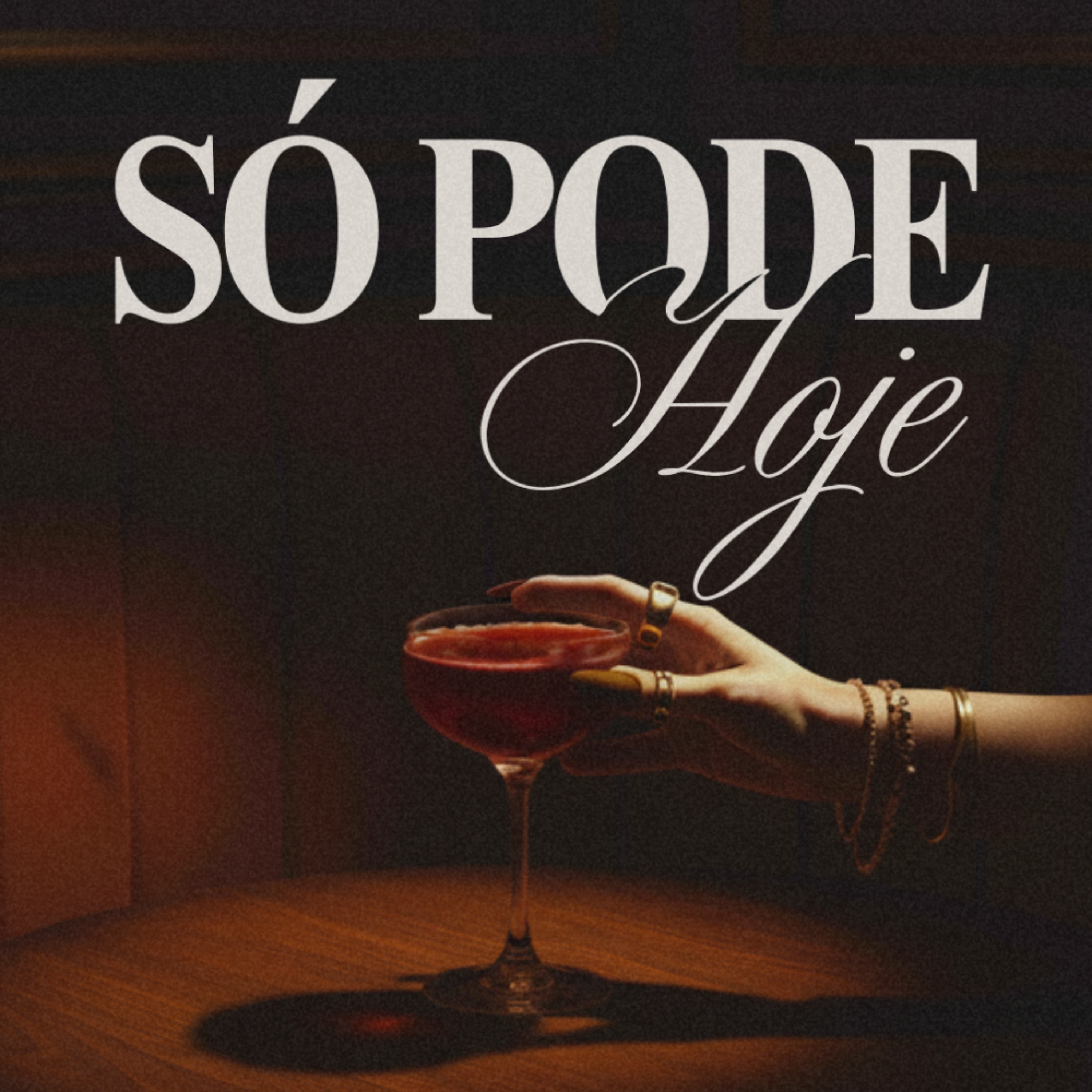 Só Pode Hoje - Single