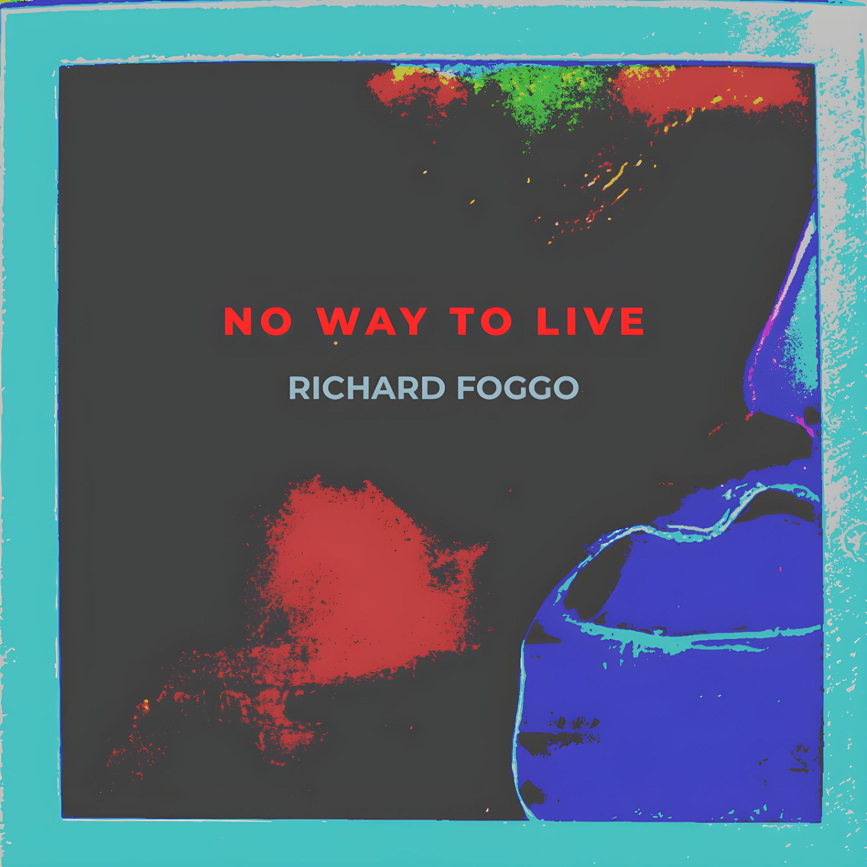 No Way To Live - Single