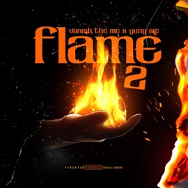 Flame2 (feat. Yung Sic) Vanish the Mc