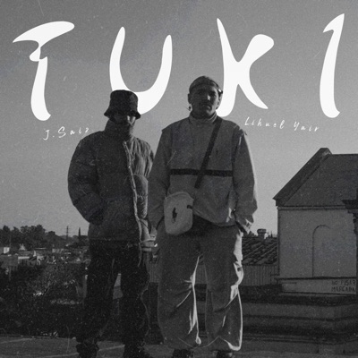 TUKI (feat. Lihuel Yair & J.Saiz) - Single