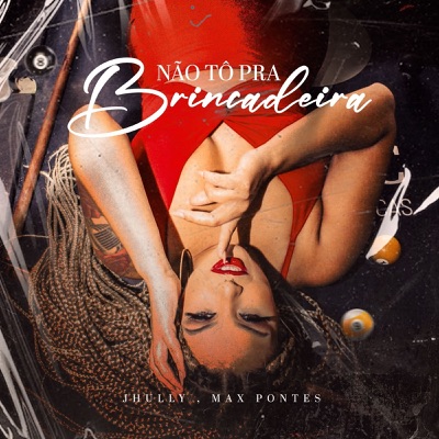 Não to pra Brincadeira - Single