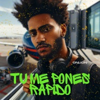 Tu Me Pones Rápido - Single - Onlion