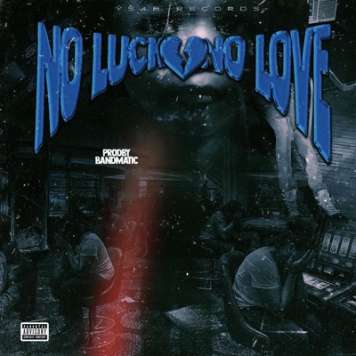 No Luck No Love