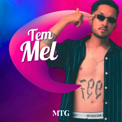 Mtg - Tem mel (Não É Só Sua Pepeka Que Tem Mel) - Single