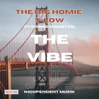 Vibe (feat. Kongo Madstak) [Radio Edit] - Single - The Big Homie T-Low
