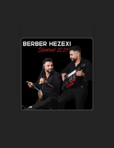 聆聽 Berber Hezexi、觀看音樂影片、閱讀小傳、查看巡演日期等！