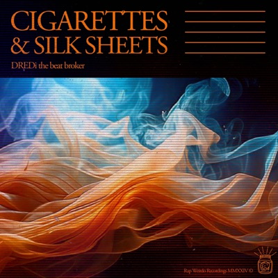 Cigarettes & Silk Sheets