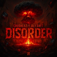 Disorder - Single - Crusherz & OlySh!t