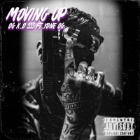 MOVING UP (feat. Yone OG) - Single - OG KO 333