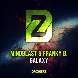 Galaxy (DROKKERZ Presents Mindblast & Franky B.) [Extended Mix]